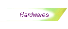 Hardwares