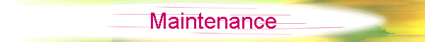 Maintenance