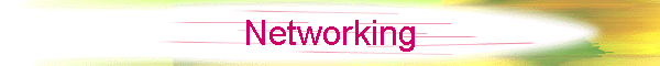 Networking